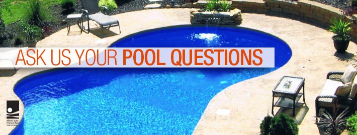 Ask Us Your Pool Questions