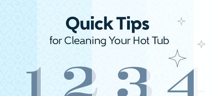 Hot Tub Cleaning Tips
