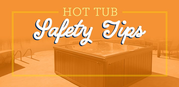 Hot tub safety tips