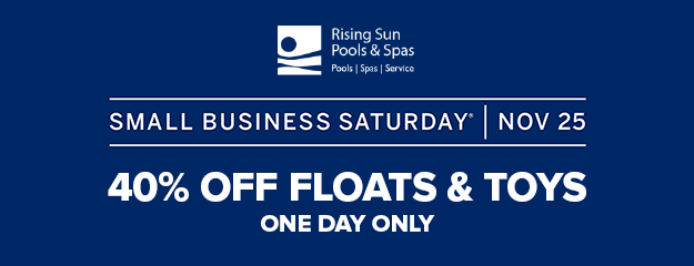 Small business Saturday - 40% off floats and toys