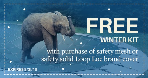 Free winter kit with purchase of safety mesh or safety solid loop loc brand cover